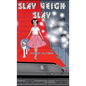 Slay Veigh Slay: Doggy Duties: Doggy Duties - Hardcover