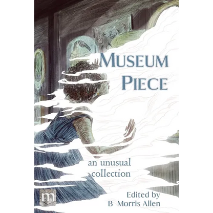 Museum Piece: an unusual collection - Hardcover