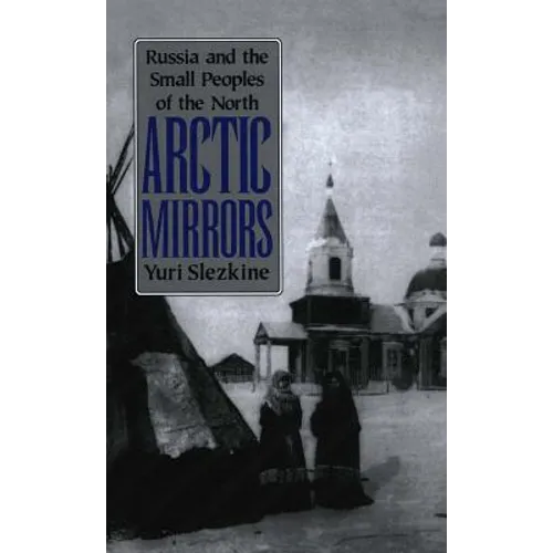 Arctic Mirrors: Radical Evil and the Power of Good in History - Hardcover