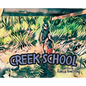 Creek School - Hardcover