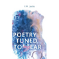 Poetry Tuned to My Ear - Hardcover