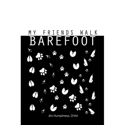 My Friends Walk Barefoot - Paperback
