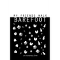 My Friends Walk Barefoot - Paperback