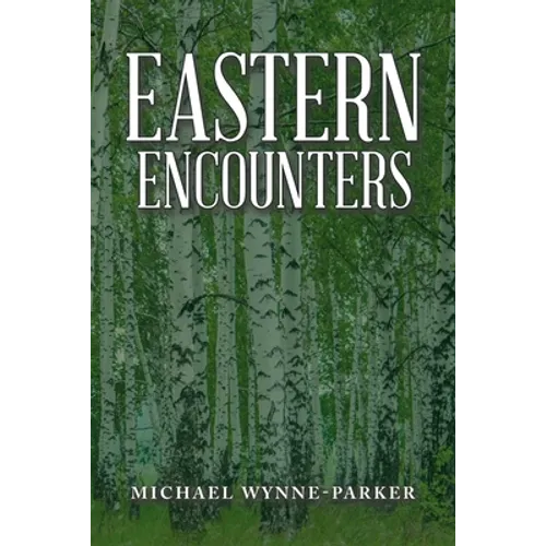 Eastern Encounters - Paperback