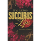 Succubus Lips - Paperback