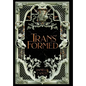 Transformed - Hardcover