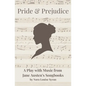 Pride & Prejudice: A Play with Music from Jane Austen's Songbooks - Paperback