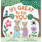 It's Great to Be You: A Story About Friendship, Helping Others, and Self-Esteem - Hardcover