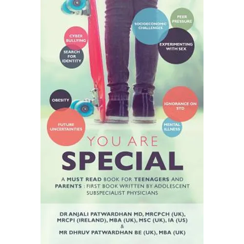 You Are Special: A Must-Read Book for Teenagers and Parents: The First Book Written by Adolescent Subspecialist Physicians - Paperback