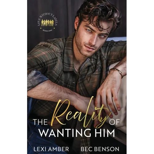 The Reality of Wanting Him - Paperback