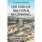 The End of Another Beginning: Afghanistan 1994-2021 - Paperback