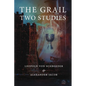 The Grail -Two Studies - Paperback