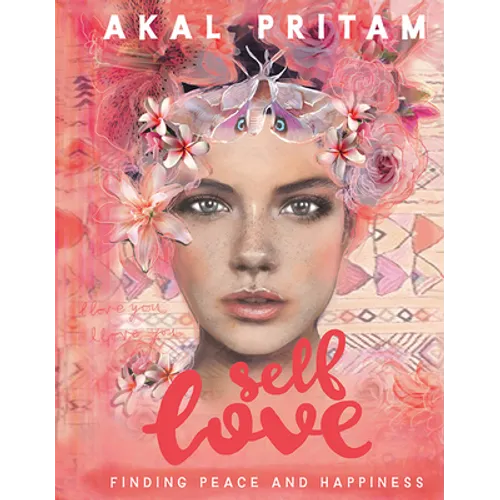 Self Love: Finding Peace and Happiness - Paperback