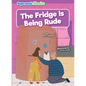 The Fridge Is Being Rude - Paperback
