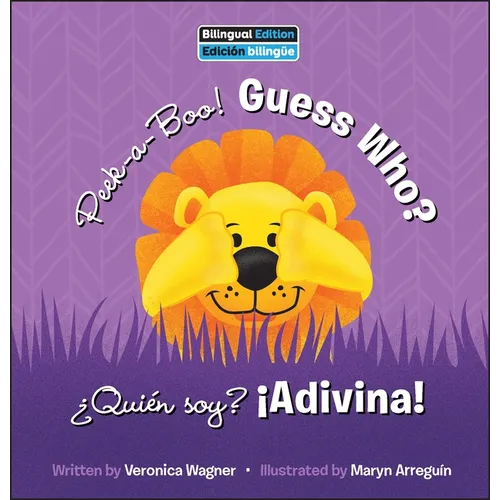 Peek-A-Boo! Guess Who? / ¿Quién Soy? ¡Adivina! - Library Binding