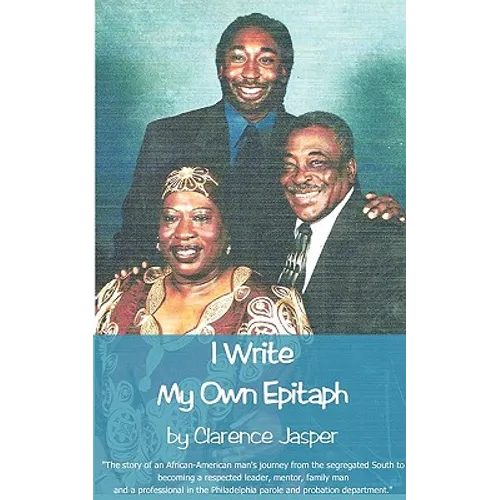 I Write My Own Epitaph - Paperback