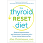 The Thyroid Reset Diet: Reverse Hypothyroidism and Hashimoto's Symptoms with a Proven Iodine-Balancing Plan - Paperback