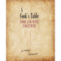 A Cook's Table: Food and Wine Together - Paperback