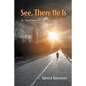 See, There He Is: a memoir - Paperback