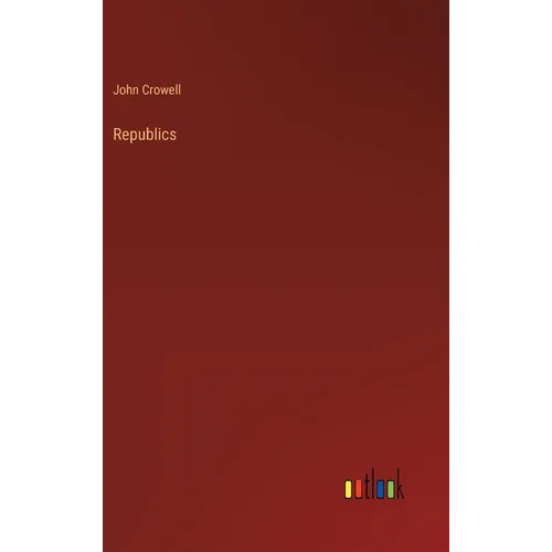 Republics - Hardcover