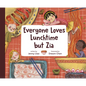 Everyone Loves Lunchtime But Zia - Hardcover