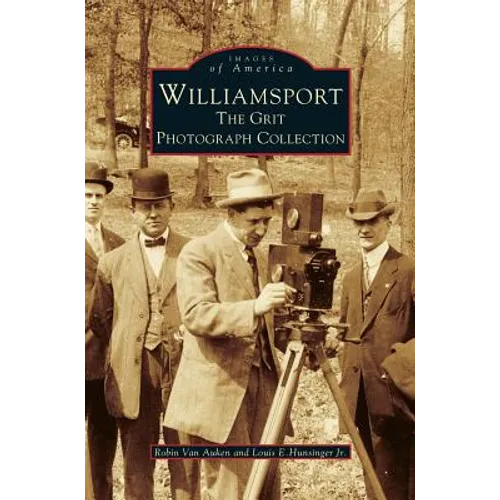 Williamsport: The Grit Photograph Collection - Hardcover