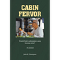 Cabin Fervor - Paperback