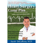 Heart Surgery Game Plan - Paperback
