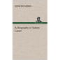 A Biography of Sidney Lanier - Hardcover