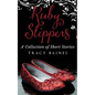 Ruby Slippers: A Collection of Short Stories - Paperback