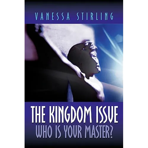 The Kingdom Issue-Who Is Your Master? - Paperback