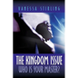 The Kingdom Issue-Who Is Your Master? - Paperback