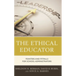 The Ethical Educator: Pointers and Pitfalls for School Administrators - Paperback