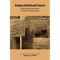 From Distant Days: Myths, Tales, and Poetry of Ancient Mesopotamia - Paperback
