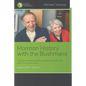 Mormon History with The Bushmans - Paperback