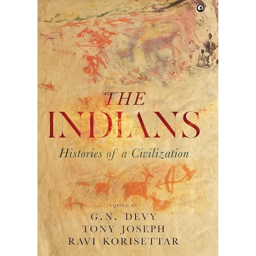 The Indians: Histories of a Civilization - Hardcover