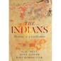 The Indians: Histories of a Civilization - Hardcover