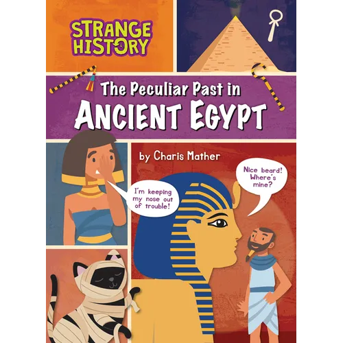 The Peculiar Past in Ancient Egypt - Library Binding
