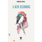 A New Beginning - Hardcover