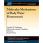 Molecular Mechanisms of Body Water Homeostasis - Paperback
