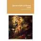 Secret Path of Divine Love: Cologne Cadre Series - Paperback