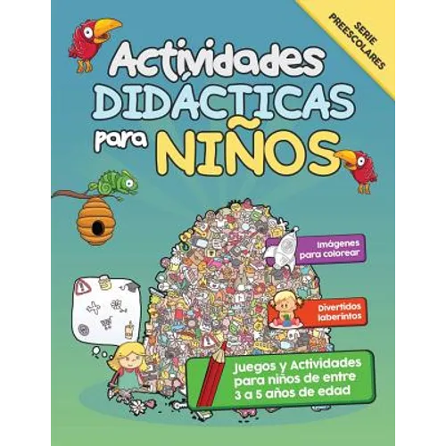 Actividades Didácticas para Niños: Juegos y Actividades para niños de entre 3 a 5 años de edad - Paperback