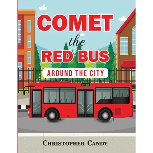 Comet the Red Bus: Around the City - Paperback