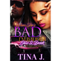 When She's Bad, I'm Badder: Jiao & Dreek, A Crazy Love Story - Paperback