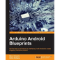 Arduino Android Blueprints - Paperback