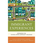 Immigrant Experiences: Expanding the School-Home-Community Dialogue - Paperback