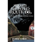 Missouri's Haunted Route 66: Ghosts Along the Mother Road - Hardcover