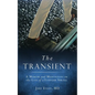 The Transient: A Memoir and Meditations on the Loss of a Younger Sibling - Paperback