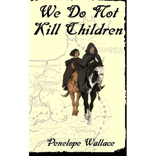 We Do Not Kill Children: A Fantasy Mystery Novel - Paperback