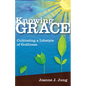 Knowing Grace: Cultivating a Lifestyle of Godliness - Paperback